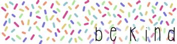 Google Classroom Banner- Be Kind Confetti by Untangled Teaching | TpT