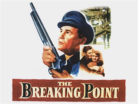 BREAKING POINT, THE – Dennis Schwartz Reviews