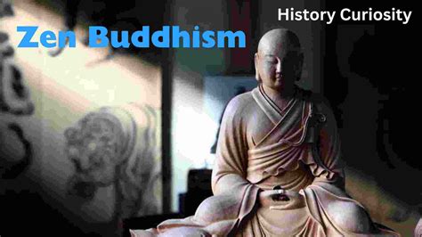 Zen Buddhism - History Curiosity