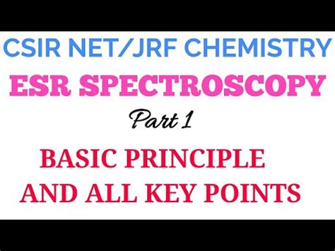 ESR SPECTROSCOPY (PART 1)-BASIC PRINCIPLE AND KEY POINTS - YouTube