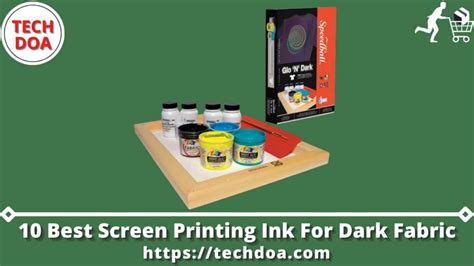 10 Best Screen Printing Ink For Dark Fabric - Tech Doa