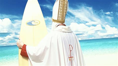 Surfing with the Pope Movie Trailer and Interview | Movie trailers, Interview, Surfing