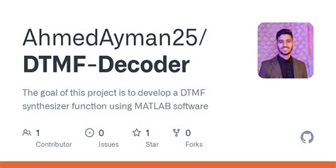 GitHub - AhmedAyman25/DTMF-Decoder: The goal of this project is to ...