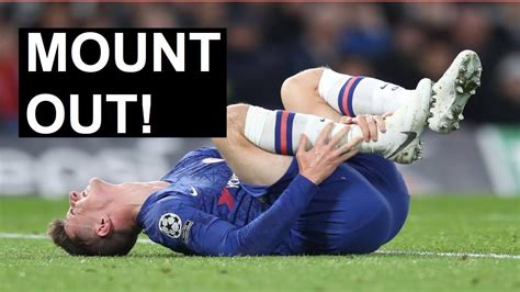 MASON MOUNT INJURY UPDATE | CHELSEA 4-4 AJAX | COMEBACK & DRAMA AT STAMFORD BRIDGE - YouTube