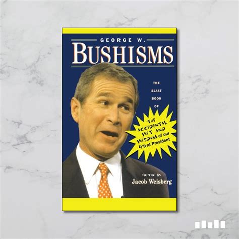 George W. Bushisms - Five Books Expert Reviews