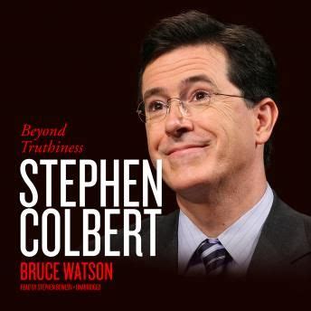 Stephen Colbert: Beyond Truthiness | Stephen colbert, Truthiness, New ...