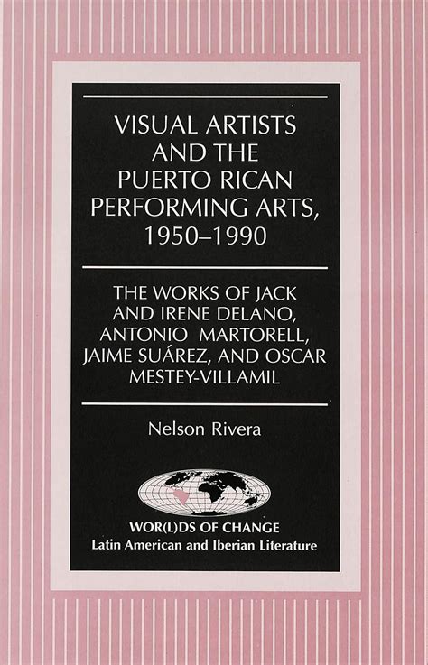 Amazon.com: Visual Artists and the Puerto Rican Performing Arts, 1950-1990: The Works of Jack ...