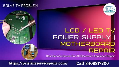 LCD / LED TV Power Supply Repair | Motherboard Repair | Pristine ...