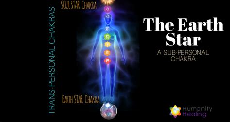 The Earth Star: Sub-personal Chakra - Humanity Healing Network