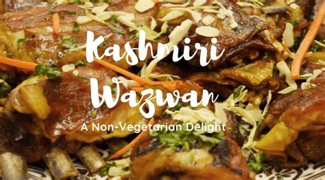 Kashmiri Wazwan: The Non-Vegetarian Delight | Kashmirica