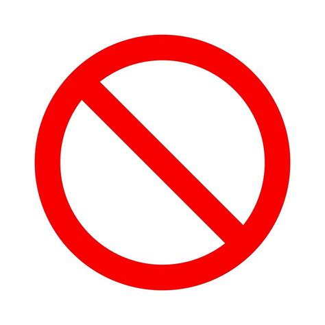 No symbol. Prohibition sign. Not allowed icon. Circle with backslash ...