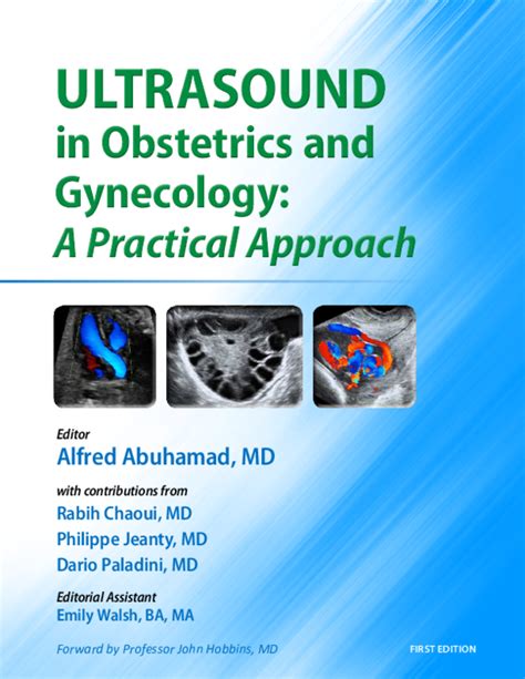 Ultrasound in Obstetrics and Gynecology , A Practical Approach , 1st edition , by Alfred Abuhamad