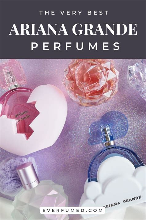 7 best ariana grande perfumes reviewed – Artofit