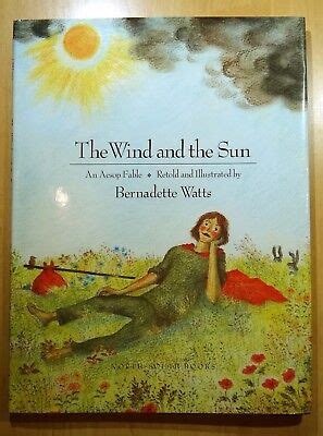 The Wind and the Sun an Aesop Fable Illustrated by Bernadette Watts ...