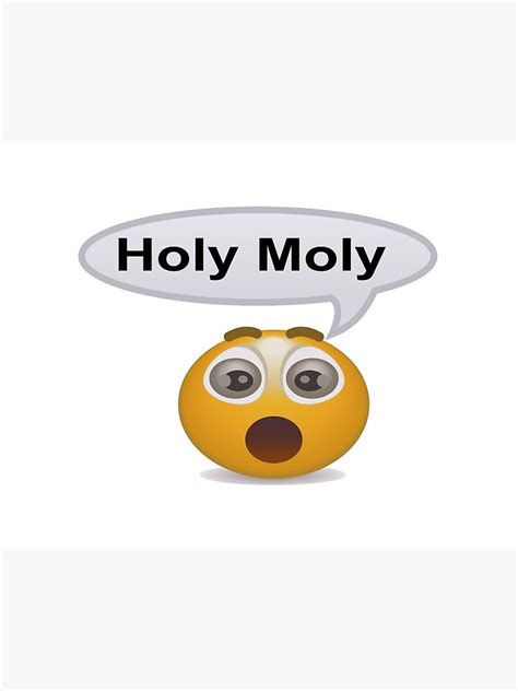 Holy Moly: A Fun and Enthusiastic Expression