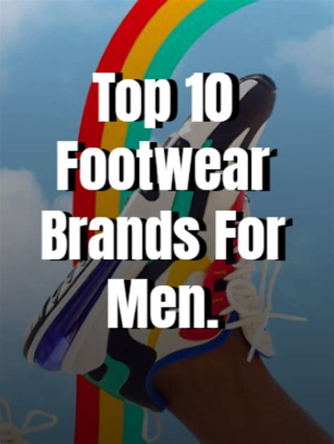 Top 10 Footwear Brands For Men - Infifashion