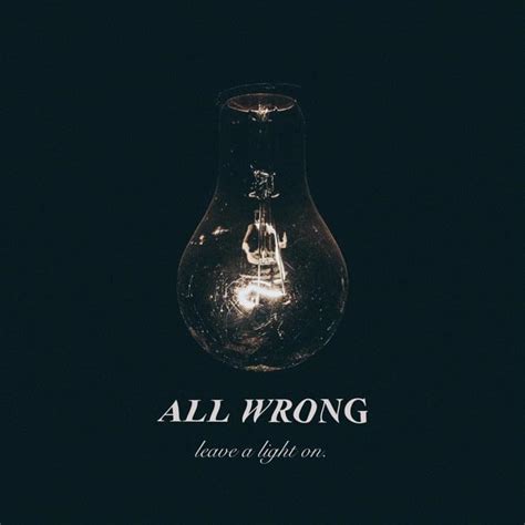 All Wrong – Leave a Light On Lyrics | Genius Lyrics