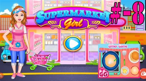 Super Market Game For Girls - # 8 - etc shopping games - by top girls ...