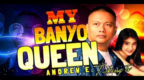 My Banyo Queen with lyrics by Andrew E.( Feat. Rica Peralejo )Edited by ...