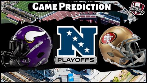 2019 NFL Playoff Predictions - NFC Divisional Round - Vikings vs 49ers - YouTube