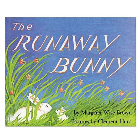 Runaway Bunny Quotes. QuotesGram