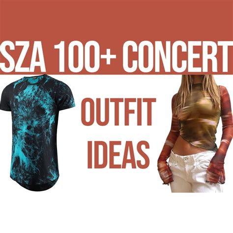 100+ SZA Concert Outfits: What To Wear? M/F – Festival Attitude