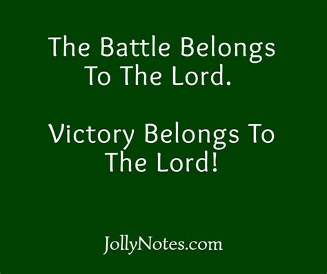 The Battle Belongs To The Lord, Victory Belongs To The Lord! 15 Scriptures Of Encouragement ...