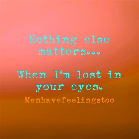 Lost In Your Eyes Quotes. QuotesGram