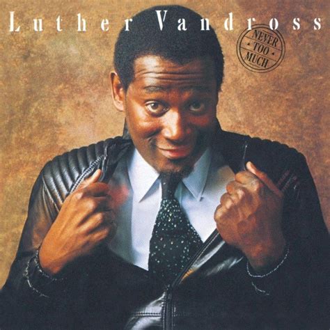 22 Songs For Everyone Who Loves Old School Joints | Luther vandross, Luther, R&b