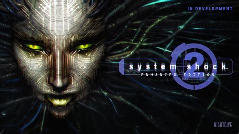 System Shock 2: Enhanced Edition announced - Gematsu