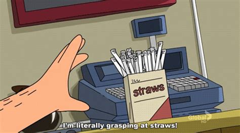 Grasping At Straws GIFs - Find & Share on GIPHY