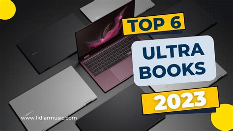 Top 6 Best Ultrabooks 2023 - YouTube