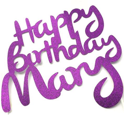 Happy Birthday Mary Quotes - ShortQuotes.cc