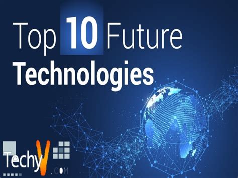 Top 10 Technological Trends Awaiting The Future - Techyv.com