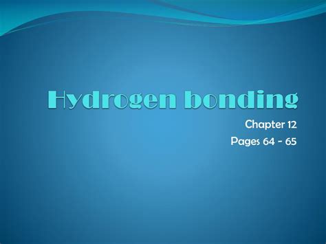 PPT - Hydrogen bonding PowerPoint Presentation, free download - ID:2452680