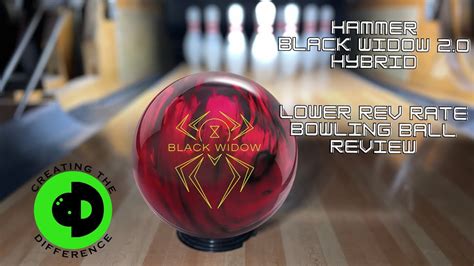 Hammer Black Widow 2.0 Hybrid LOWER REV RATE Bowling Ball Review | Is ...