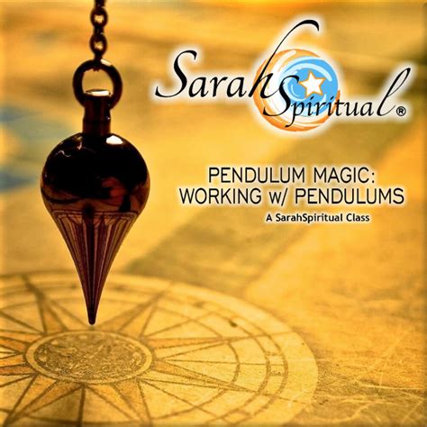 Pendulum Magic: Working With Pendulums 2019 Class Download | SarahSpiritual