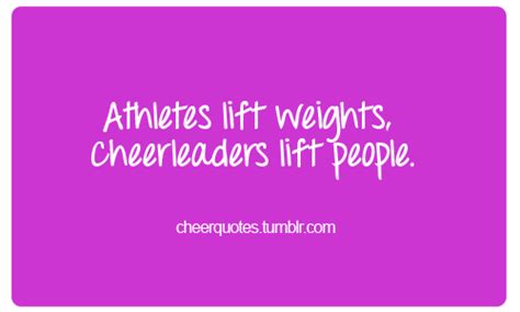 Athletes lift weights, cheerleaders lift people. #cheerquotes #cheerleading #cheer #cheerleader ...