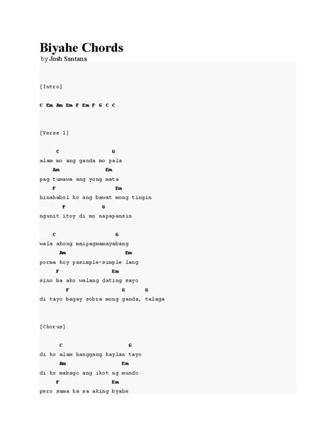 Biyahe Chords - Biyahe Chords by Josh Santana [Intro] C Em Am Em F Em F G C C [Verse 1] C G alam ...