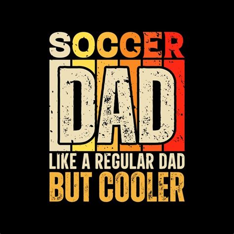 Premium Vector | Soccer dad funny fathers day tshirt design