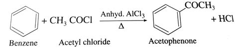 Acetophenone from benzene (Friedel-Crafts acylation)