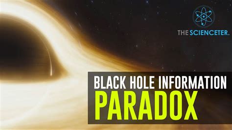 The Black Hole Information Paradox | The Scienceter - YouTube