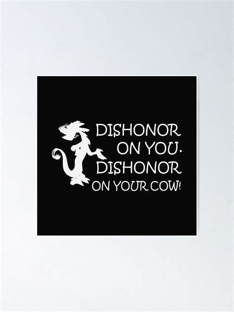 "Dishonor On You Dishonor On Your Cow" Poster for Sale by clothingSm ...