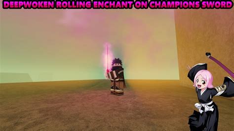 Rolling enchant on Champion's Sword | Deepwoken - YouTube