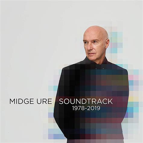 SPILL ALBUM REVIEW: MIDGE URE - SOUNDTRACK 1978-2019 - The Spill Magazine