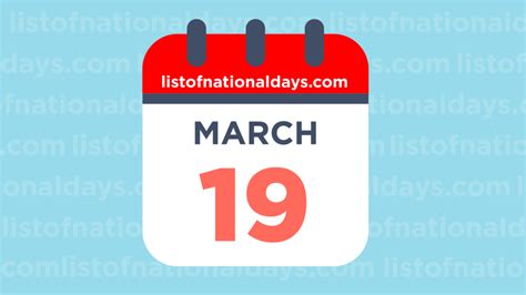 MARCH 19TH: National Holidays, Observances & Famous Birthdays