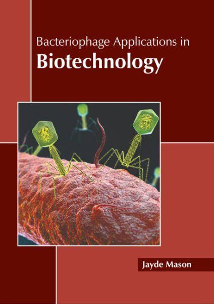 Bacteriophage Applications in Biotechnology, Hardcover by Mason, Jayde (EDT),... | eBay