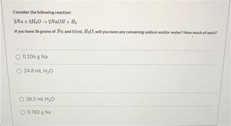 Solved Consider the following reaction: 2Na+2H,+2NaOH+H, If | Chegg.com