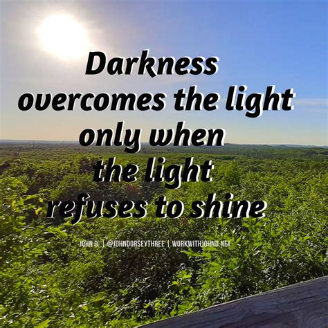 Darkness and Light | Inspirational quotes, Spiritual warfare, Light