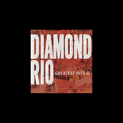 ‎Greatest Hits II - Album by Diamond Rio - Apple Music